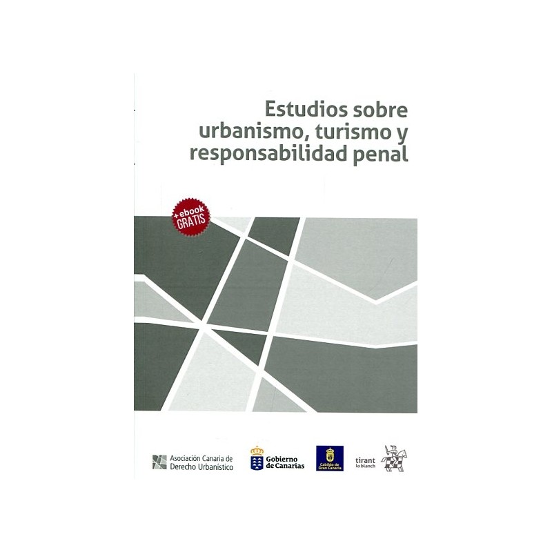 Estudios sobre urbanismo, turismo y responsabilidad penal