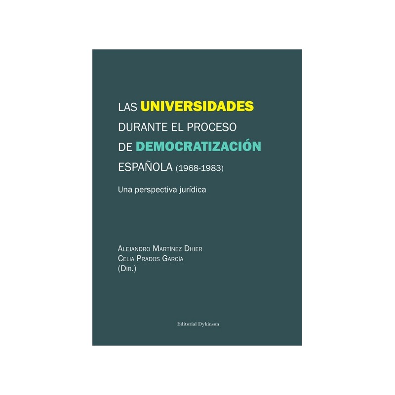 Las universidades durante el proceso de democratización española (1968-1983)