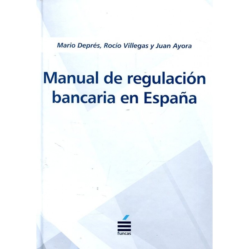 Manual de regulación bancaria en España