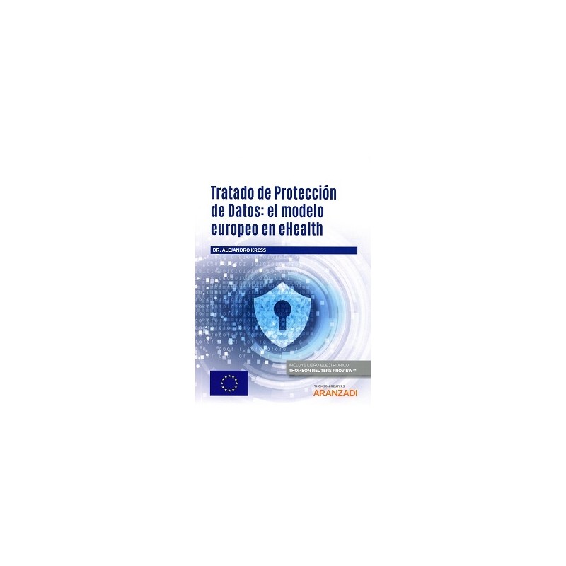 Tratado de Protección de Datos: el modelo europeo en eHealth